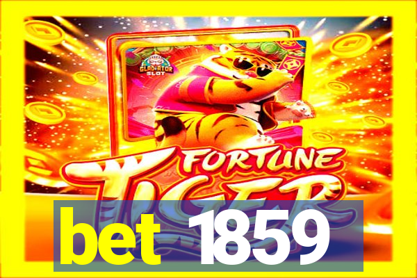 bet 1859